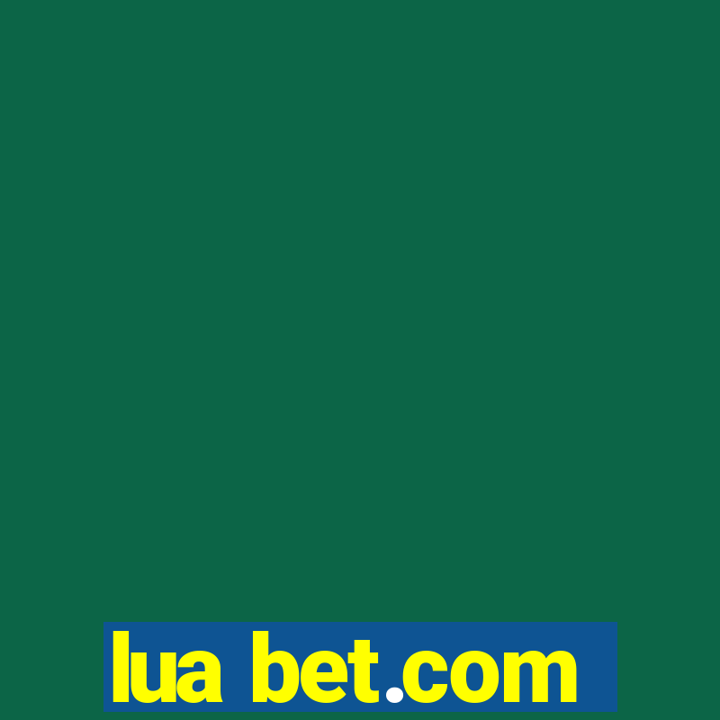 lua bet.com